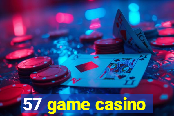 57 game casino